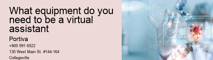 what equipment do you need to be a virtual assistant
