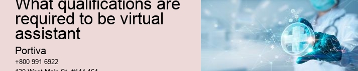 What qualifications are required to be virtual assistant