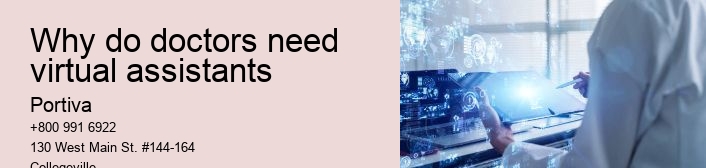 Why do doctors need virtual assistants