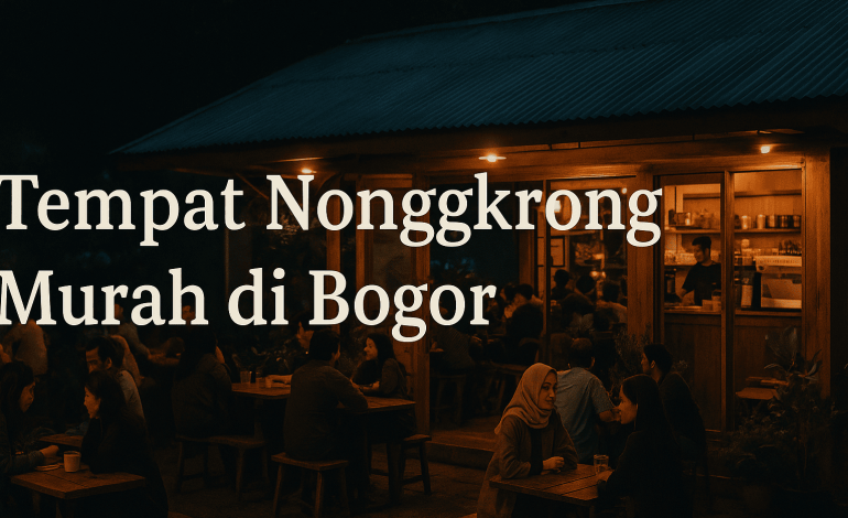 Tempat Nongkrong Murah di Bogor! Bagaimana Promo Membantu Generasi Muda Tetap Waras dan Hemat