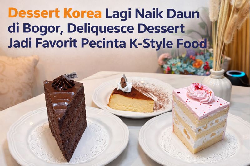 Dessert Korea Lagi Naik Daun di Bogor, Deliquesce Dessert Jadi Favorit Pecinta K-Style Food