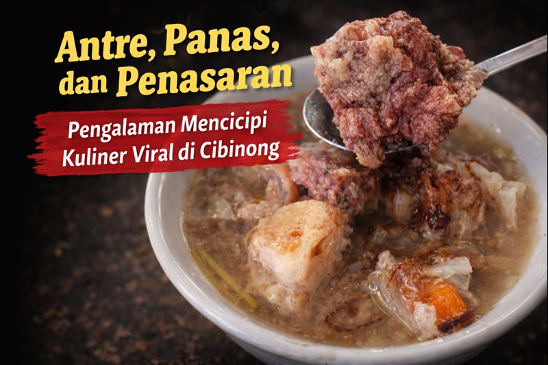 Antre, Panas, dan Penasaran: Pengalaman Mencicipi Kuliner Viral di Cibinong
