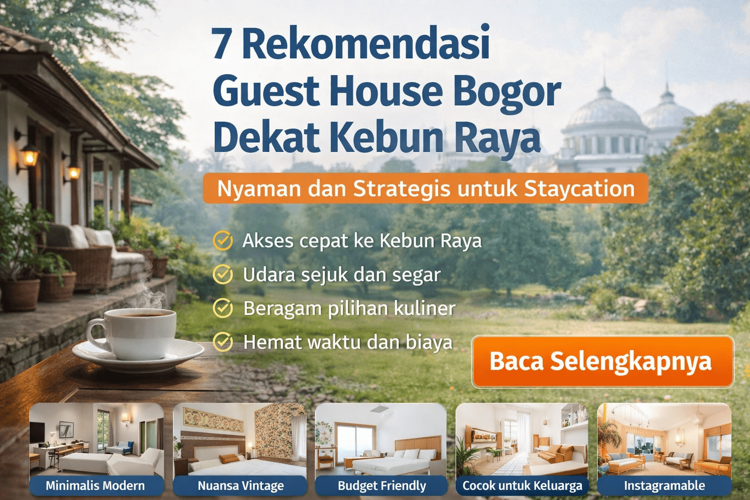 7 Rekomendasi Guest House Bogor Dekat Kebun Raya, Nyaman dan Strategis untuk Staycation
