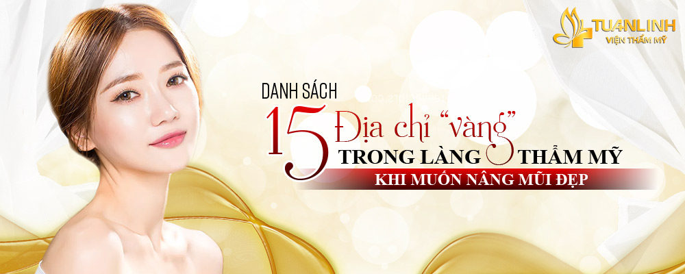 [2021] Top 15 cơ sở Nâng mũi Đẹp và An toàn ở TPHCM