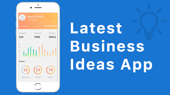 Cost to develop a Latest Business Ideas App - The App Ideas