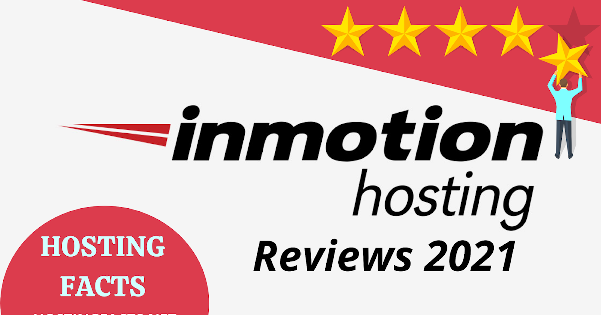 Inmotion Hosting Reviews 2021 by Hosting Facts