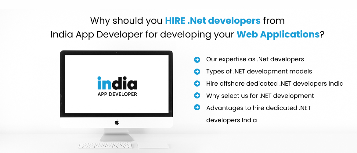 Why should you hire .Net developers from India App Developer ?