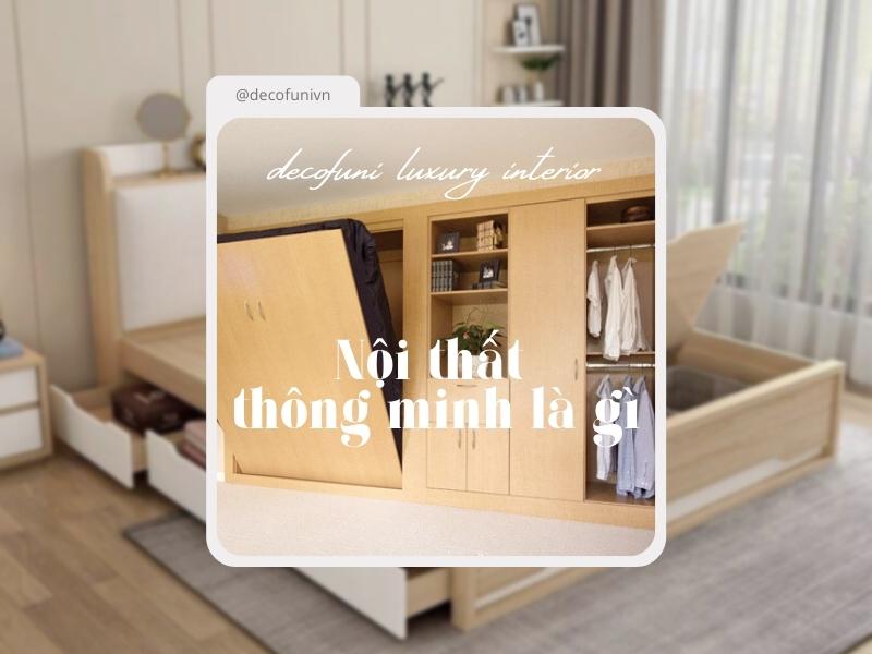 Nội thất thông minh là gì? Xu hướng đồ nội thất thông minh 2022