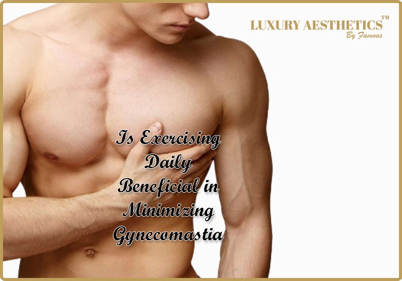 Is Exercising Daily Beneficial in Minimizing Gynecomastia Condition? | by luxuryaesthetics | Jan, 2022 | Medium