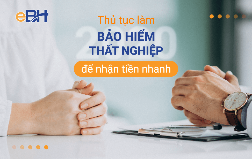 Hướng dẫn thủ tục làm bảo hiểm thất nghiệp nhanh nhất