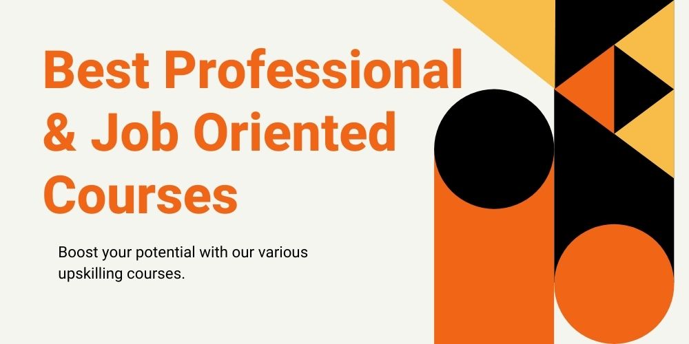 Top Job Oriented & Professional Courses After Graduation 2021