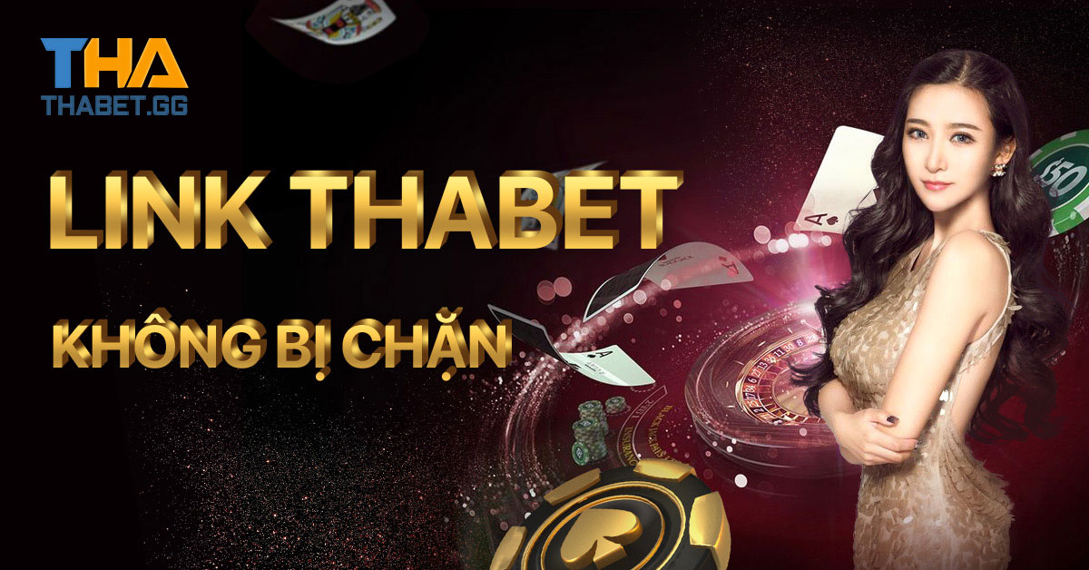 THABET⚡️THA CASINO trang chủ đăng ký THA BET ?️2022