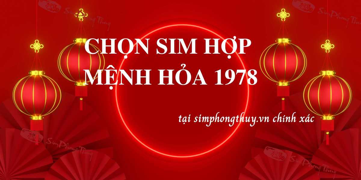 Cách chọn sim hợp mệnh Hỏa 1978 chính xác