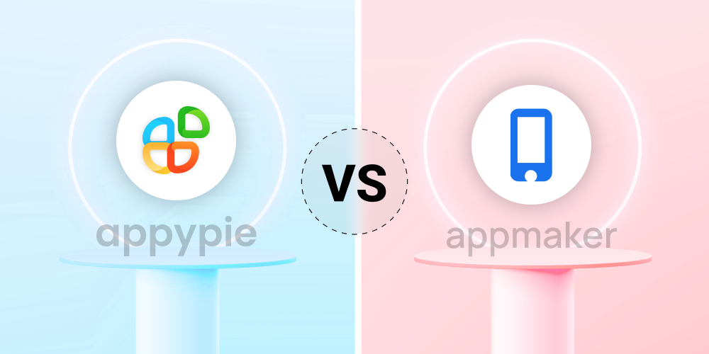 Appypie Vs Appmaker Mobile App Builder
