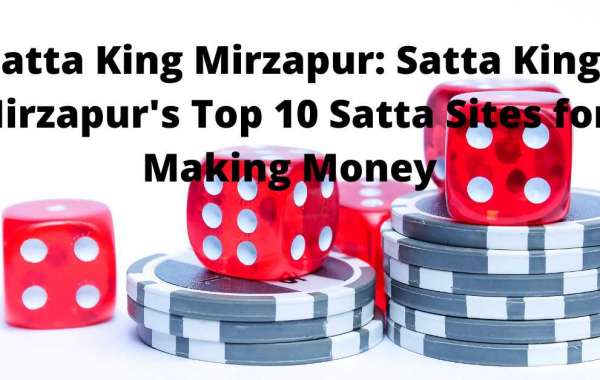 Satta King Mirzapur: Satta King Mirzapur's Top 10 Satta Sites for Making Money