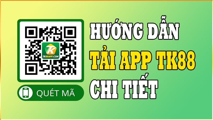 APP TK88 - Hướng Dẫn Link Tải App TK88 Chính Thức