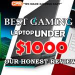 BestGamingLaptops under1000