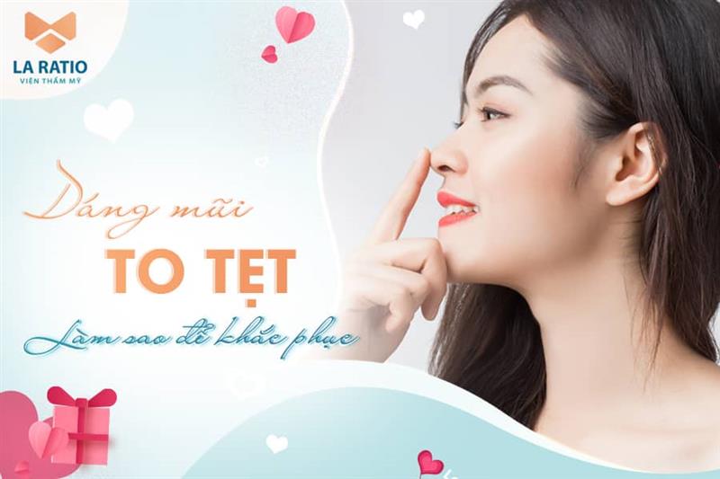 Dáng mũi to tẹt là gì? Nguyên nhân hình thành mũi quá to và tẹt