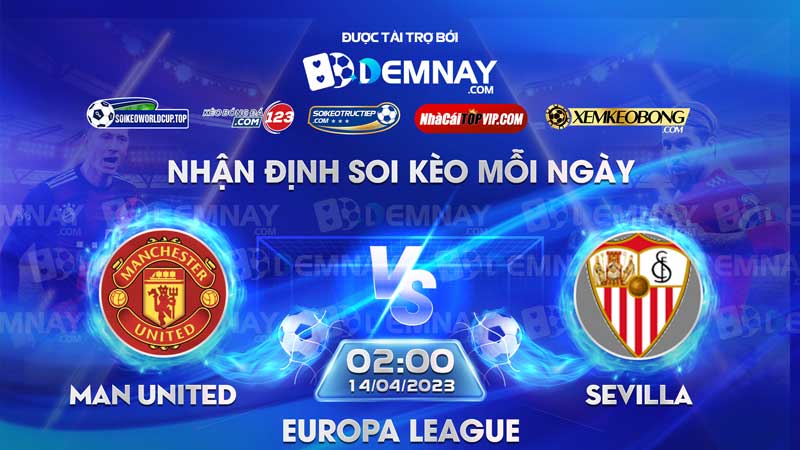 Link xem trực tiếp trận Manchester United vs Sevilla, lúc 02h00 ngày 14/04/2023, Europa League | Xem Kèo Bóng ®