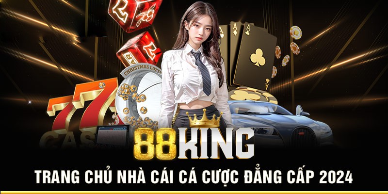 88KING ⚡️ Trang Cá Cược Trực Tuyến Uy Tín Tại Việt Nam [2024]