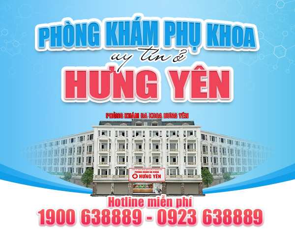Địa chỉ phòng khám phụ khoa uy tín ở Hưng Yên
