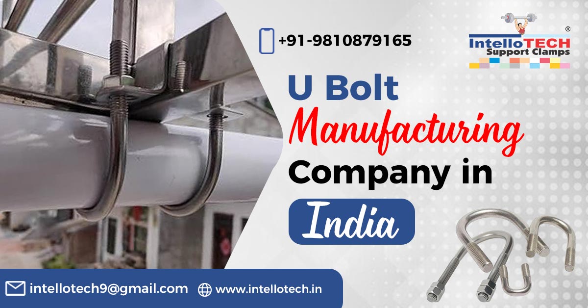 U Bolt Manufacturing Company in India - IntelloTech