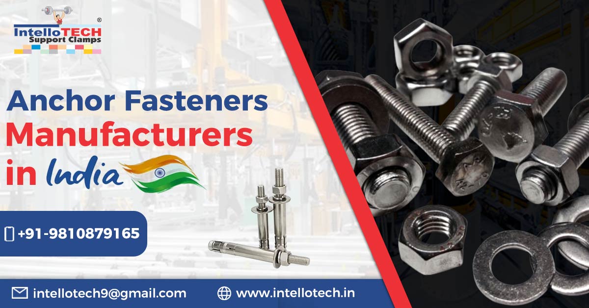 Top #1 Anchor Fasteners Manufacturers in India - IntelloTech