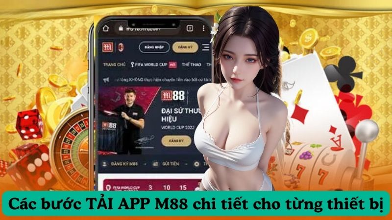 Hướng Dẫn Cách Tải app M88 Siêu Đơn Giản
