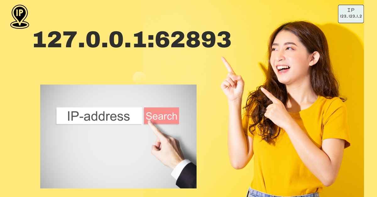 127.0.0.1:62893: Meaning, Common Errors, and How to Fix Them