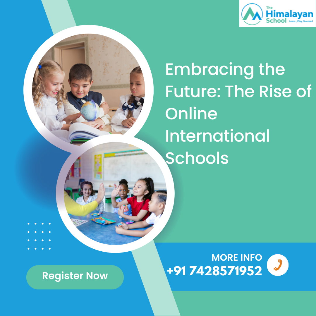Embracing the Future: The Rise of Online International Schools | by Thehimalayanschool | Aug, 2024 | Medium