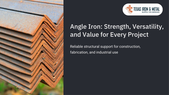 PPT - Angle Iron Strength, Versatility, and Value for Every Project PowerPoint Presentation - ID:14363535
