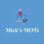 Micks MOTs