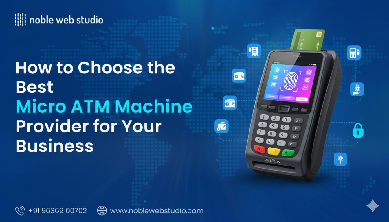 Micro ATM Machine | Mini ATM for Business | Noble web studio