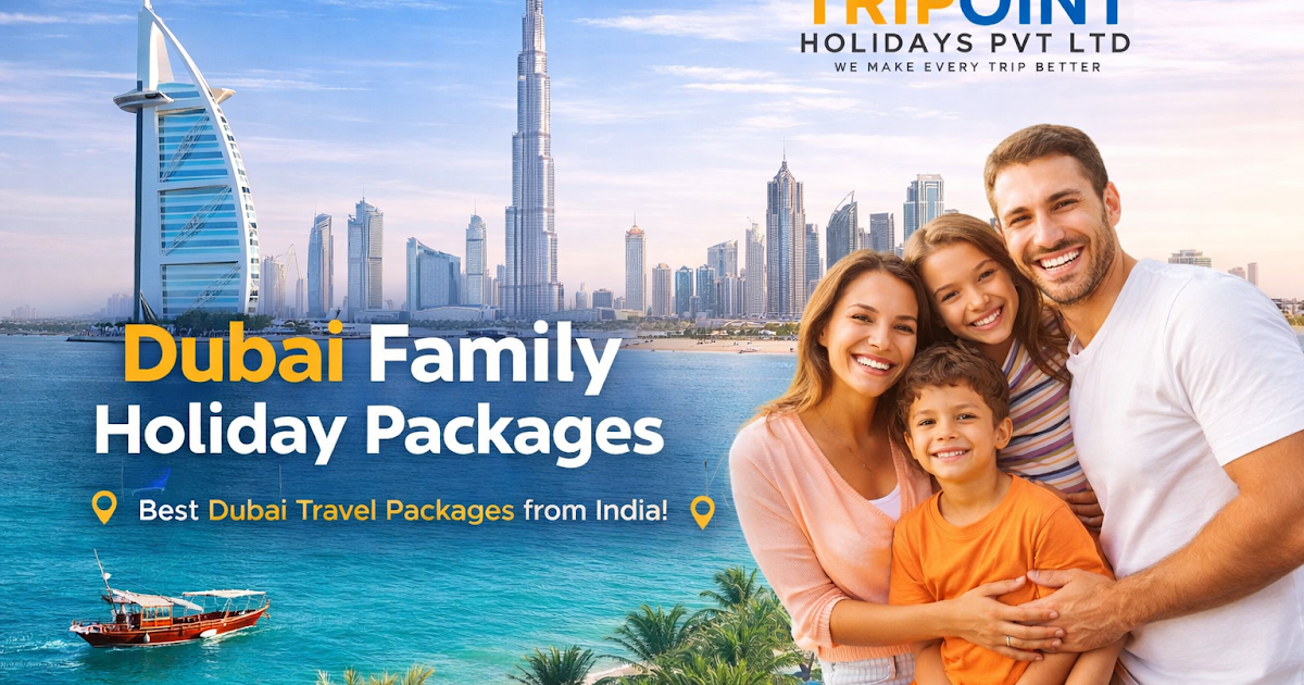 Dubai Family Holiday Packages from India