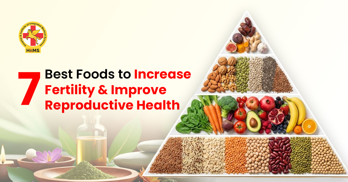 7 Best Foods to Increase Fertility & Improve Reproductive Health