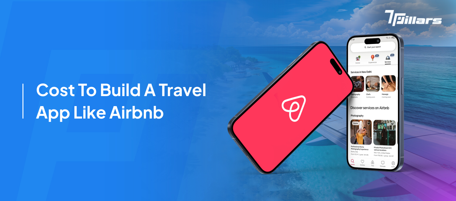 Airbnb Travel App Development Cost | Build a Travel App