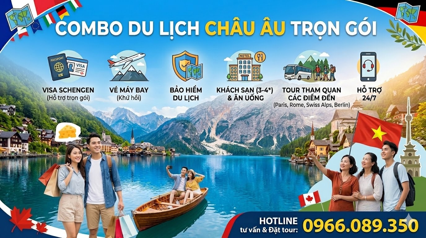 Combo du lịch Châu Âu trọn gói: visa schengen, vé máy bay, khách sạn, bảo hiểm du lịch