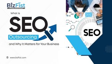 What Is SEO Outsourcing and Why It Matters for Your Business
