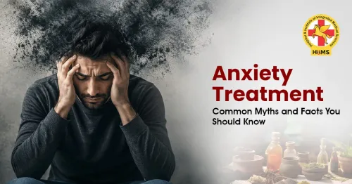 Anxiety Treatment: Common Myths and Facts You Should Know