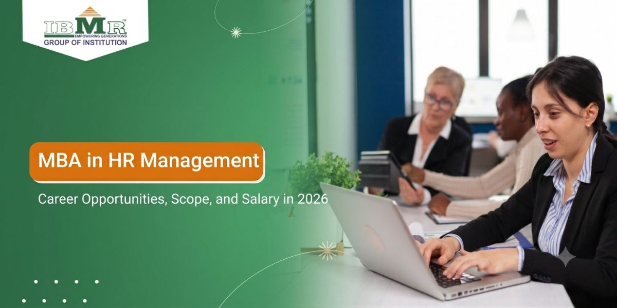 MBA in HR Management: Career Opportunities, Scope, and Salary in 2026