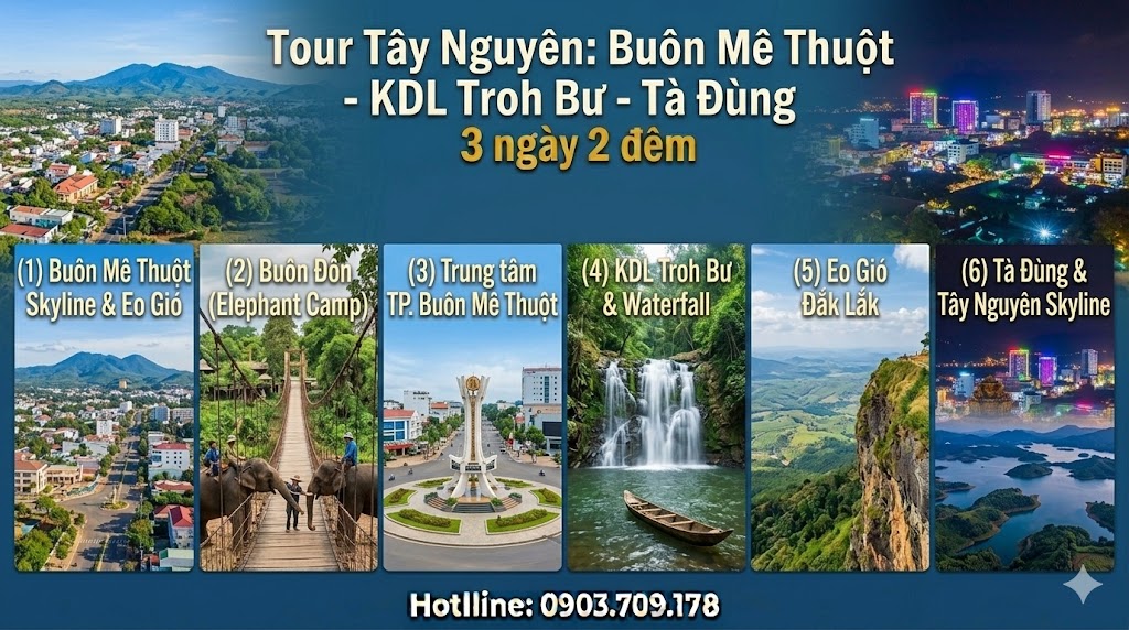 Tour Tây Nguyên: Buôn Mê Thuột - KDL Troh Bư - Tà Đùng