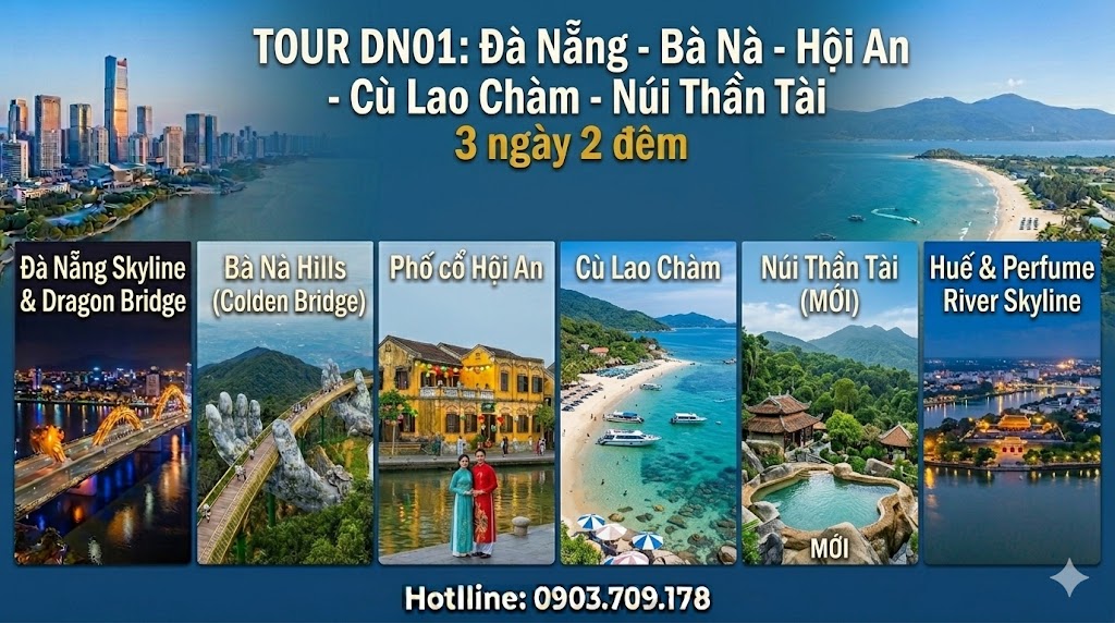 TOUR DN01: Đà Nẵng - Bà Nà - Hội An - Cù Lao Chàm (Núi Thần Tài)