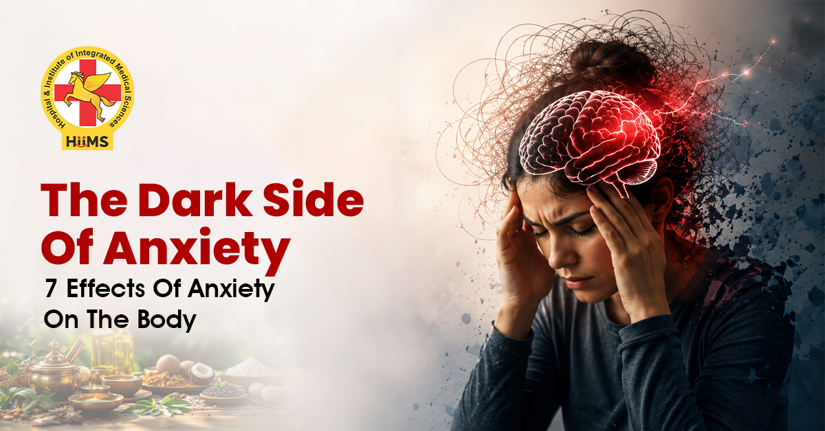 The Dark Side Of Anxiety: 7 Effects Of Anxiety On The Body