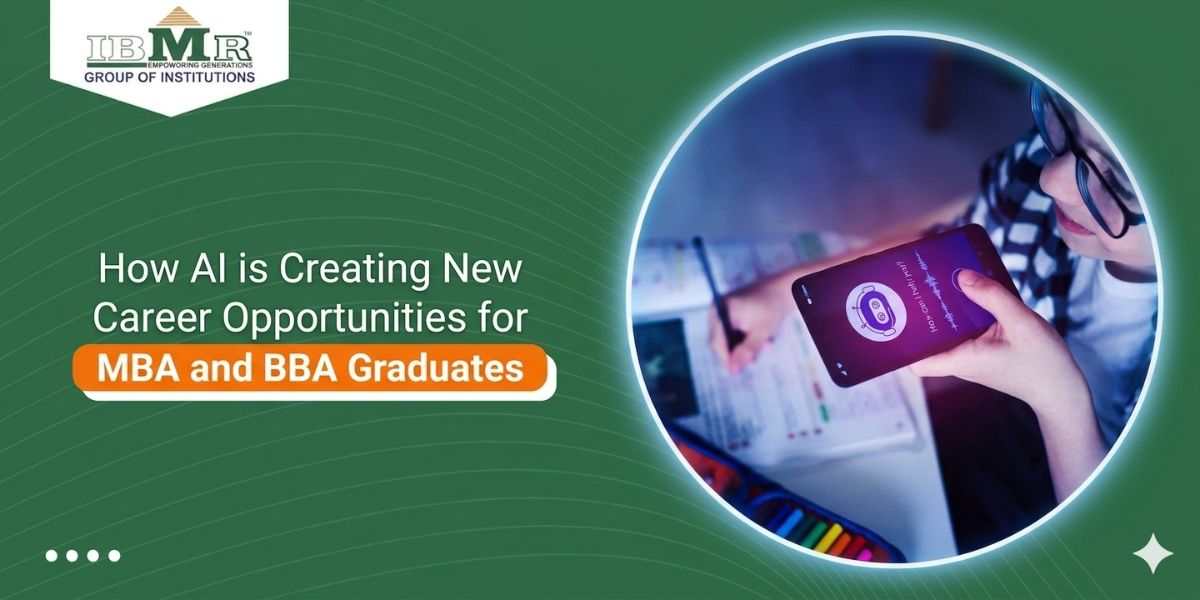 How AI is Creating New Career Opportunities for MBA and BBA Graduates