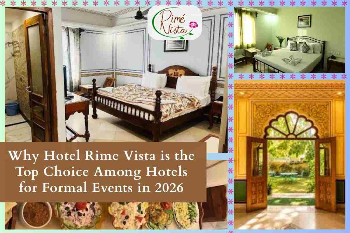 Why Hotel Rime Vista is the Top Choice Among Hotels for Formal Events in 2026