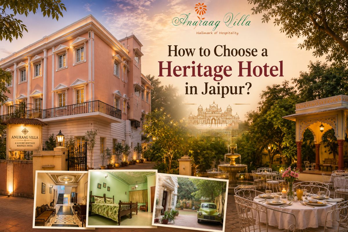 How to Choose a Heritage Hotel in Jaipur?