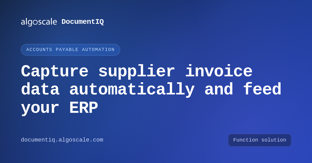 Document Automation Software for AP Teams | Algoscale | DocumentIQ