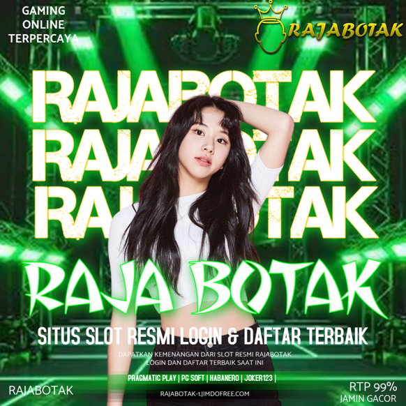 RAJABOTAK Situs Gaming Terpercaya - TOKO RAJABOTAK LOGIN & DAFTAR