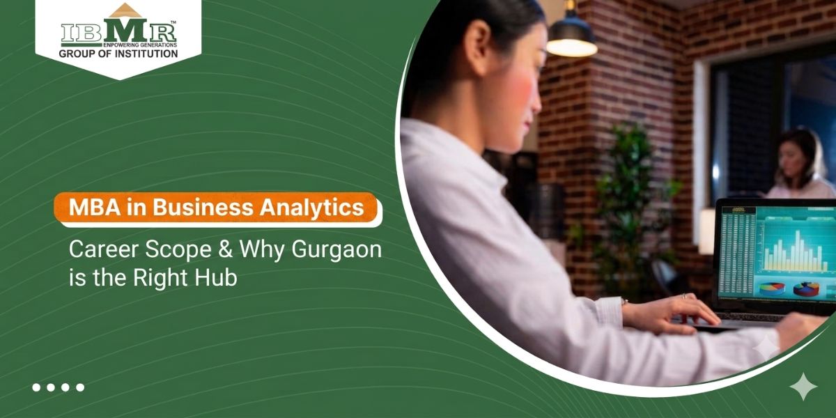 MBA in Business Analytics: Career Scope in Gurgaon 2026