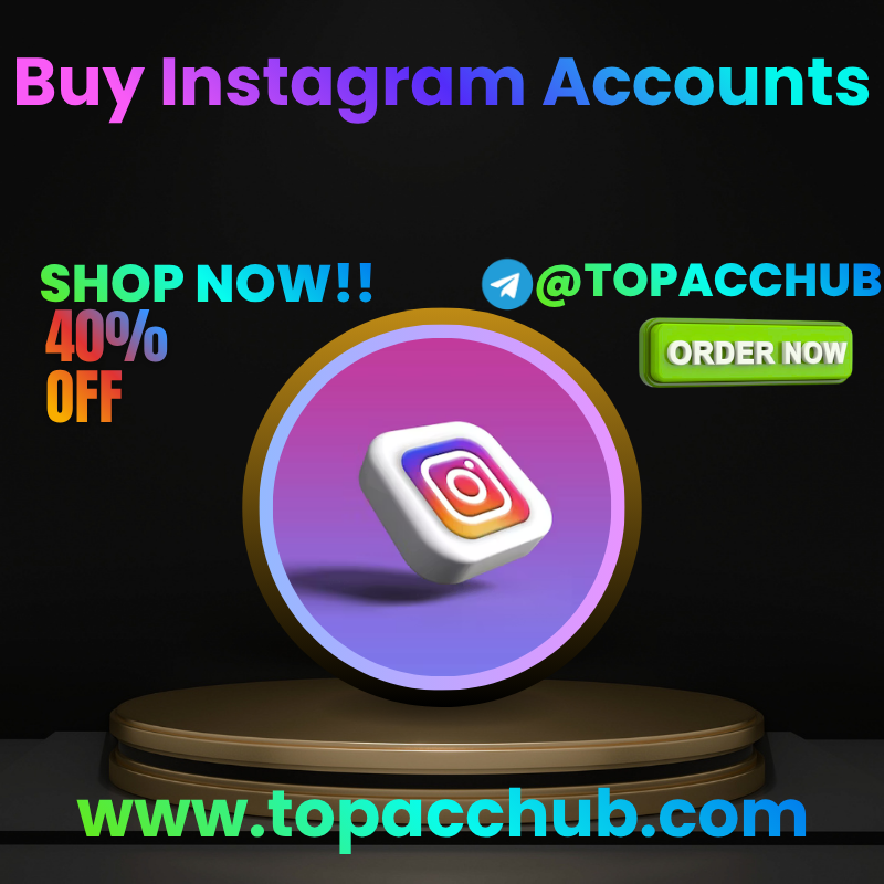 Buy Instagram Accounts - 100% Old Stable Account (PVA&Aged)